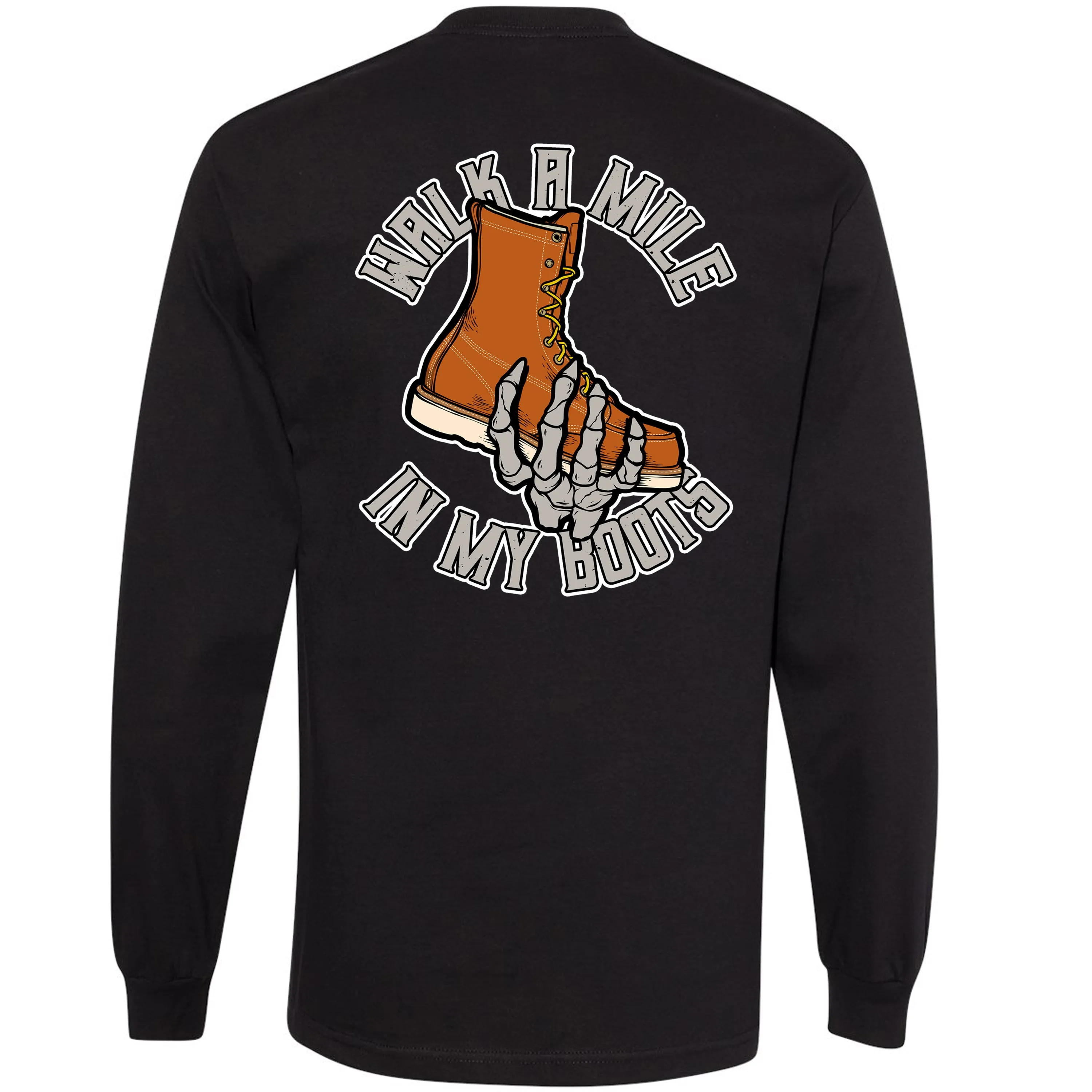 WALK IN MY BOOTS LONG SLEEVE