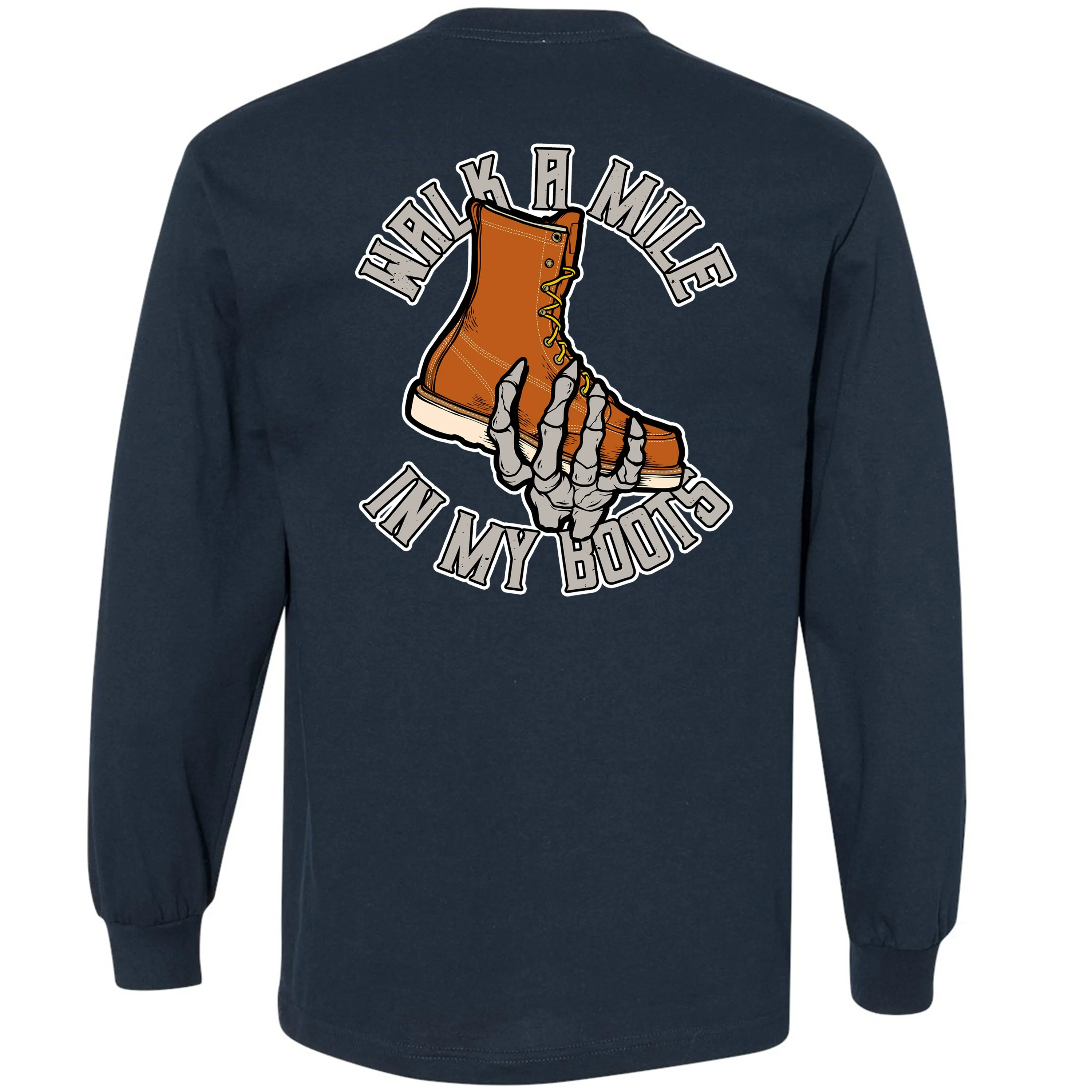 WALK IN MY BOOTS LONG SLEEVE